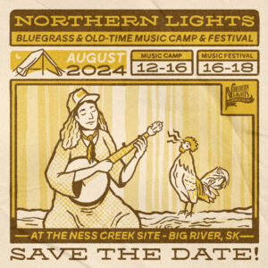 Northern Lights Bluegrass and Old Time Music Festival Save The Date